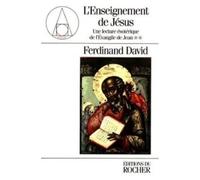 Une Lecture Ésotérique De L'evangile De Jean Tome 2 - L'enseignement De Jésus
