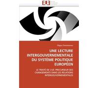 Une Lecture Intergouvernementale Du Système Politique Européen
