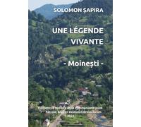 UNE LÉGENDE VIVANTE - Moinești -