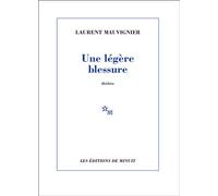 Une légère blessure - Laurent Mauvignier - Minuit - Poche - Théâtre