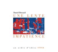 Une lente impatience