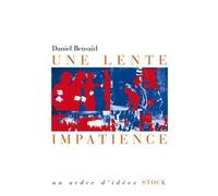 Une lente impatience