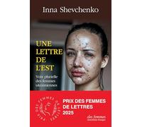 Une lettre de l'Est: Voix plurielle des femmes ukrainiennes
