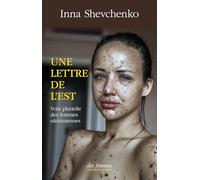Une lettre de l'Est Inna Shevchenko (Auteur)