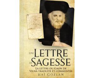Une Lettre de Sagesse: La lettre du Gaon de Vilna traduite et commentée