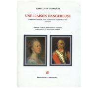 Une Liaison Dangereuse - Correspondance Avec Constant D'hermenches (1760-1776)