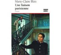 Une Liaison Parisienne Blais, Marie - Claire (Auteur)