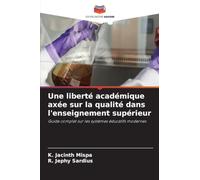 Une liberté académique axée sur la qualité dans l'enseignement supérieur