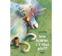 Une licorne, s'il vous plaît ! - Mark Janssen - Mijade Eds - cartonné - Album jeunesse