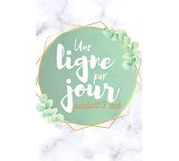Une Ligne par Jour pendant 5 ans: Carnet de souvenirs : 1 page pour chaque date avec des lignes pour écrire chaque jour pendant 3 ans.