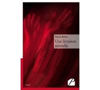 Une livraison mortelle - Yoann Belan - Du Pantheon Eds - broché - Roman
