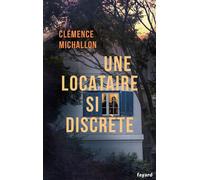Une locataire si discrète - Clémence Michallon - Fayard - broché - Roman