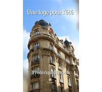 Une loge pour l'été - Frédérique Hespel - Le Lys Bleu - broché - Roman