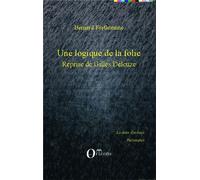 Une logique de la folie Reprise de Gilles Deleuze - Bernard Forthomme - Orizons - broché - Essai