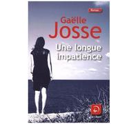 Une Longue Impatience
