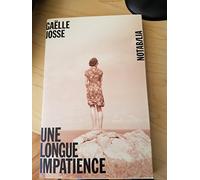 UNE LONGUE IMPATIENCE