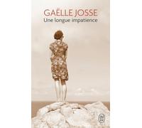Une longue impatience