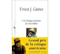 Une longue journée de novembre Ernest J. Gaines (Auteur), Michelle Herpe-Voslinsky (Traduction)