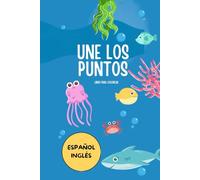 Une los puntos. Libro para colorear: Español-Inglés