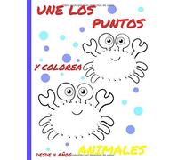 Une Los Puntos Y Colorea Animales: Punto Por Punto, Libro De Colorear Para Niños Y Niñas. 8,5x11 In (A4), 84 Páginas