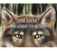 Une Louve Pas Comme Les Autres