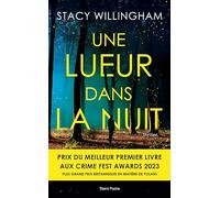 Une lueur dans la nuit - Thriller psychologique - Meilleur premier livre Crime Fest Awards 2023