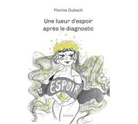 Une lueur d'espoir après le diagnostic