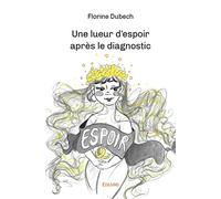 Une lueur d'espoir après le diagnostic