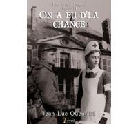 Une Lueur D'espoir Tome 2 - On A Eu D'la Chance