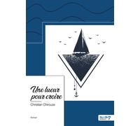 Une lueur pour croire - Christian Chirouze - Nombre 7 - broché - Roman