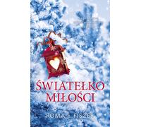 Une lumière d'amour - Roma M. Fiszer (Buch auf Polnisch)