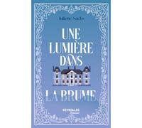 Une lumière dans la brume - Juliette Sachs - Eyrolles - broché - Roman
