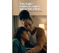 Une lutte contre le cancer qui se fait à deux: La lettre d'une proche aidante