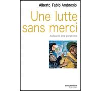 Une Lutte Sans Merci - Actualité Des Paraboles