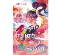 Une magie teintée de poison: Le livre du thé - Tome 1
