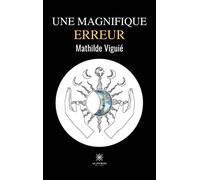 Une magnifique erreur