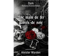 Une main de fer gantée de soie