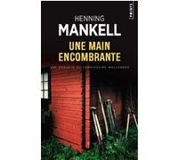 Une main encombrante Henning Mankell (Auteur)