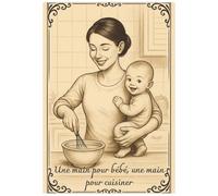 Une main pour bébé, une main pour cuisiner