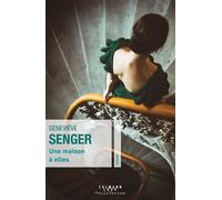 Geneviève Senger – Une maison à elles – Éditions Calmann-Lévy