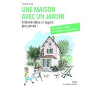 Une maison avec un jardin - Annabelle Ruchat - Kobo by Fnac - broché - Guide