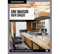 Une maison bien conçue