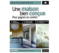 Une maison bien conçue: pour gagner en confort