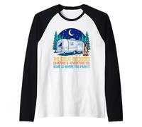 Une Maison de Camping Amusante, C'est l'endroit où Vous Vous garez Manche Raglan