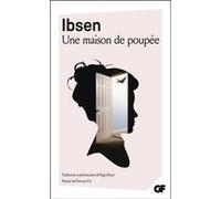 Henrik Ibsen – Une maison de poupée – Traduction Régis Boyer – Flammarion