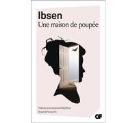 Henrik Ibsen – Une maison de poupée – Traduction Régis Boyer – Flammarion