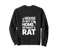 Une Maison drôle n'est Pas à la Maison sans Que Le Rat ne dise Sweatshirt