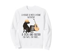 Une Maison n'est Pas Une Maison sans Chien et Guitare ou Deux Sweatshirt