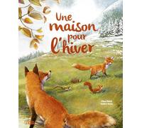 Une maison pour l'hiver