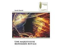 Une majestueuse renommée royale